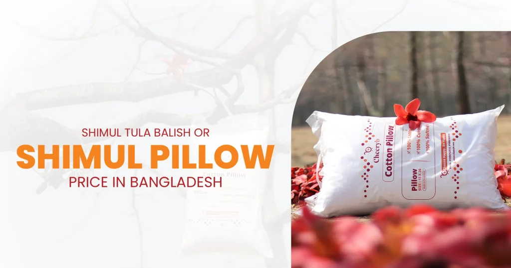 CheeryB – Shimul Tula Balish or Shimul Pillow Price in Bangladesh
